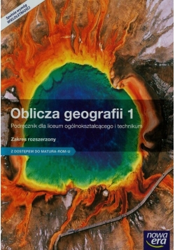 Oblicza geografii 1 Podręcznik Zakres rozszerzony z dostępem do Matura-ROM-u