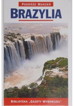 Podróże Marzeń.Brazylia.