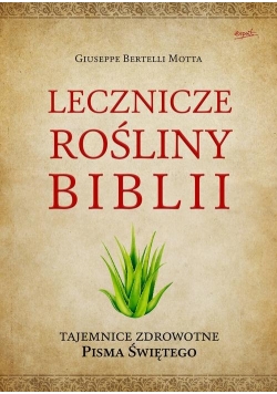 Lecznicze rośliny Biblii