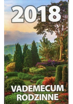 Kalendarz 2018 KZ Vademecum Rodzinne Ogród