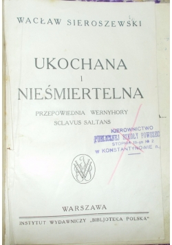 Ukochana i nieśmiertelna, 1937r