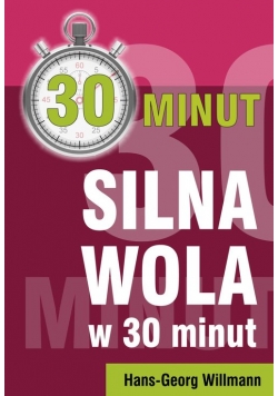 Silna wola w 30 minut