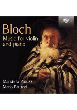Bloch: Music For Violin And Piano