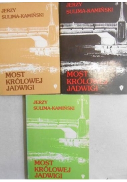 Most królowej Jadwigi, t. 1-3