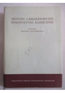 Metody laboratoryjne diagnostyki klinicznej