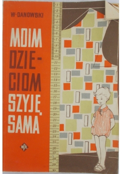 Moim dziecią szyje sama