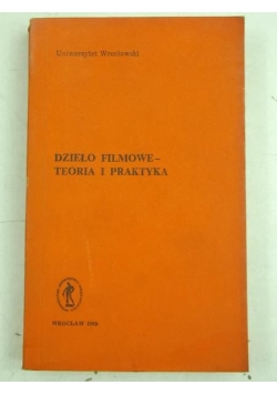 Dzieło filmowe-teoria i praktyka
