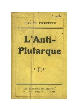 L' Anti Plutarque, 1925 r.