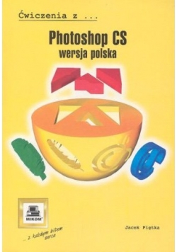 Ćwiczenia z photoshop CS wersja polska