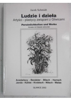 Ludzie i dzieła. Artyści-plastycy związani z Gliwicami