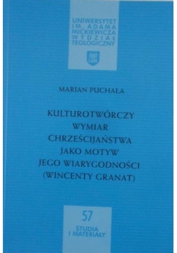 Kulturotwórczy wymiar chrześcijaństwa jako motyw jego wiarygodności