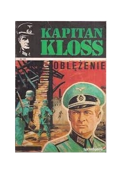 Kapitan Kloss. Oblężenia
