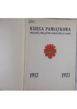 Księga Pamiątkowa miejskiej biblioteki publicznej w łodzi 1927r.