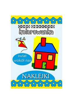 Świat wokół nas Moja pierwsza kolorowanka