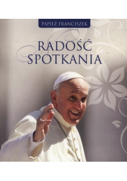 Radość spotkania