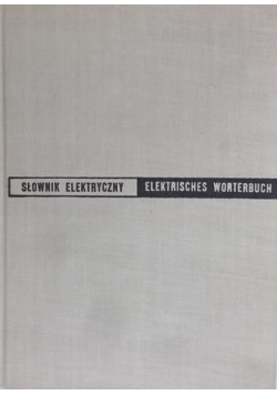 Walentynowicz Bohdan (red.) - Słownik elektryczny niemiecko-polski