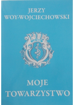 Moje towarzystwo