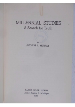 Millennial studies A search for Turth