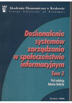 Doskonalenie systemów zarządzania w społeczeństwie informacyjnym ,tom2