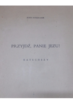 Przyjdź Panie Jezu
