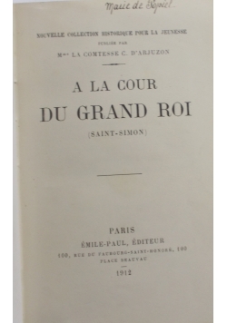 A La Cour Du Grand Roi, 1912 r.