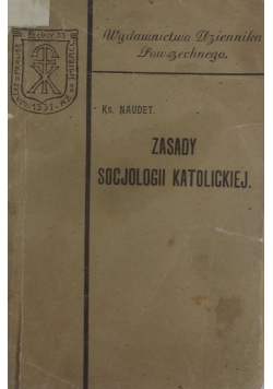 Zasady socjologii Katolickiej, 1907r