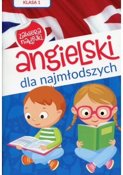 Angielski dla najmłodszych Klasa 1 Poziom A1