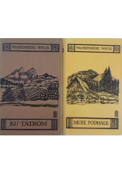 Ku Tatrom/Moje podhale