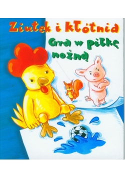 Ziutek i kłótnia Gra w piłkę nożną