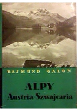 Alpy. Austria, Szwajcaria