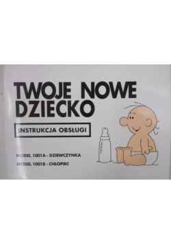 Twoje nowe dziecko. Instrukcja obsługi, Nowa