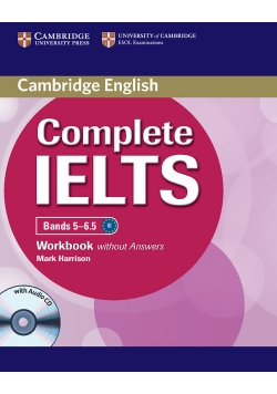 Complete IELTS Bands 5-6.5 Workbook without Answers + CD