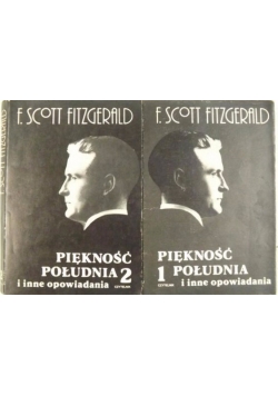 Piękność południa i inne opowiadania, tom I-II