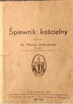 Śpiewnik Kościelny - 1947 r.