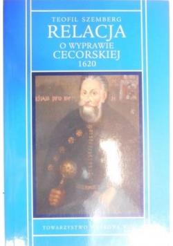 Relacja o Wyprawie Cecorskiej 1620