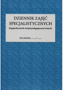 Dziennik zajęć specjalistycznych logopedycznych terapii pedagogicznej i innych