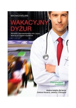 Wakacyjny dyżur, Nowa