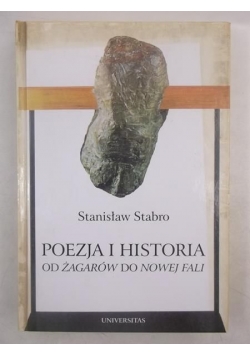 Poezja i historia od żagarów do nowej fali