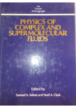 Physics of complex and supramolecular fluids