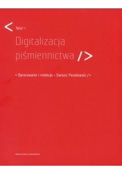 Digitalizacja piśminnictwa