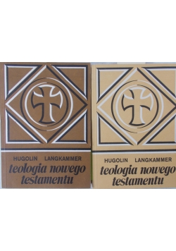 Teologia Nowego Testamentu, t. I-II