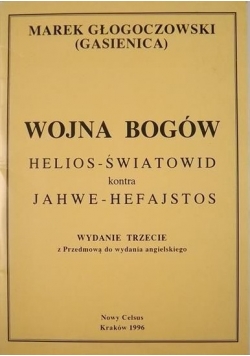 Wojna Bogów. Helios-Światowid kontra Jahwe-Hefajstos