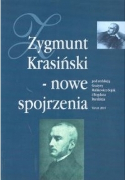 Zygmunt Krasiński - nowe spojrzenia