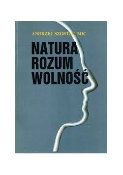Natura rozum wolność