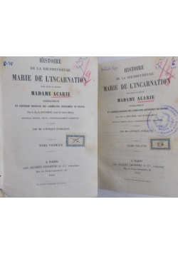 Historie de la bienheureuse Marie de Lincarnation, X,XI. 1854 r.