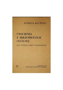 Ćwiczenia z mikrobiologii ogólnej