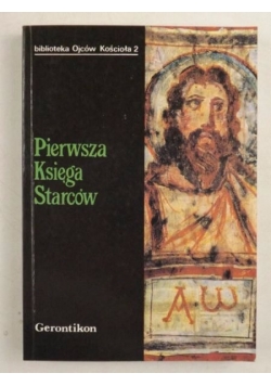 Pierwsza Księga Starców. Gerontikon