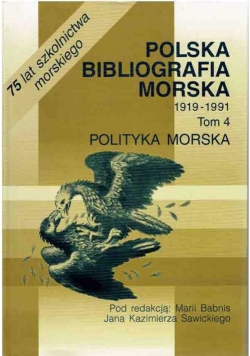 Polska Bibliografia Morska 1919-1991, Tom IV