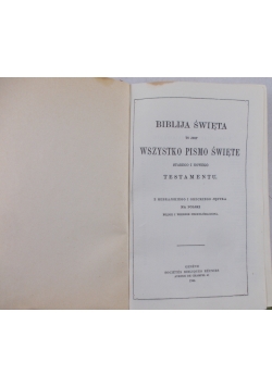 Biblija Święta to jest wszystko Pismo Święte Starego i Nowego Testamentu,1944 r.