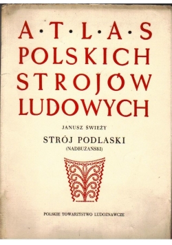Atlas Polskich Strojów Ludowych
